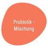 Zutat - Probiotik-Mischung