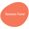 Zutat - Bananen Pulver